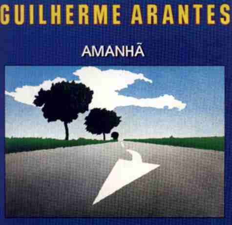 Amanh� - Colet�nea Guilherme Arantes 1983/87